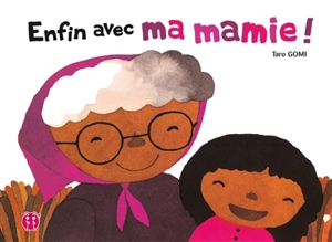 Enfin avec ma mamie ! - Tarô Gomi