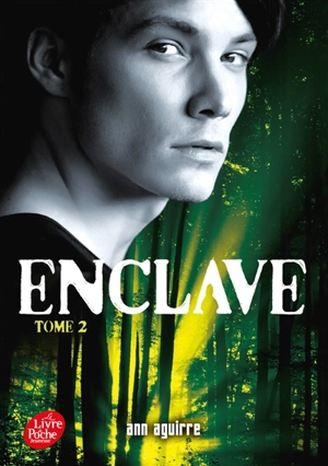 Enclave. Vol. 2 - Ann Aguirre