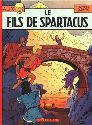 Alix. Vol. 12. Le fils de Spartacus - Jacques Martin