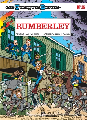 Les Tuniques bleues. Vol. 15. Rumberley - Raoul Cauvin