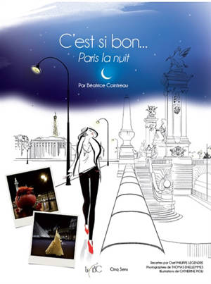 B atrice Cointreau C est si bon Paris la nuit