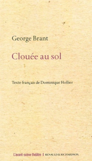 Clouée au sol. Grounded - George Brant