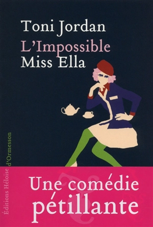 L'impossible Miss Ella - Toni Jordan