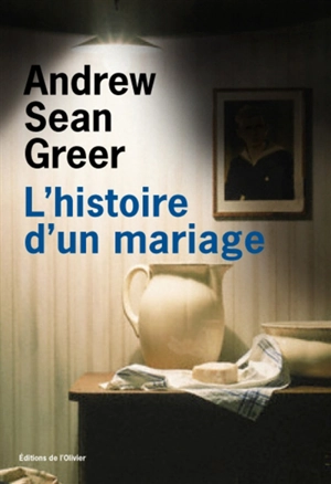 L'histoire d'un mariage - Andrew Sean Greer