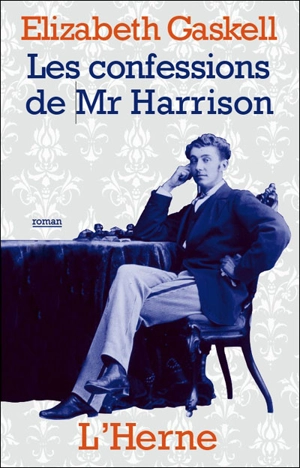 Les confessions de Mr Harrison - Elizabeth Gaskell