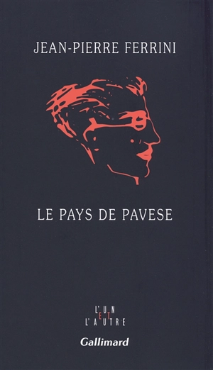 Le pays de Pavese - Jean-Pierre Ferrini