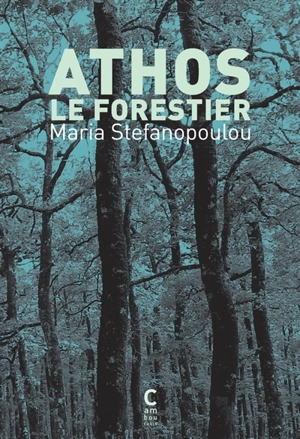 Athos le forestier - Maria Stefanopoulou