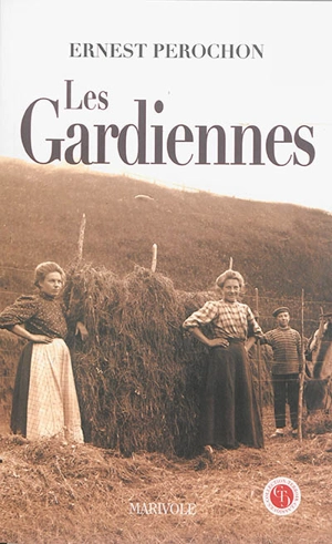 Les gardiennes - Ernest Pérochon