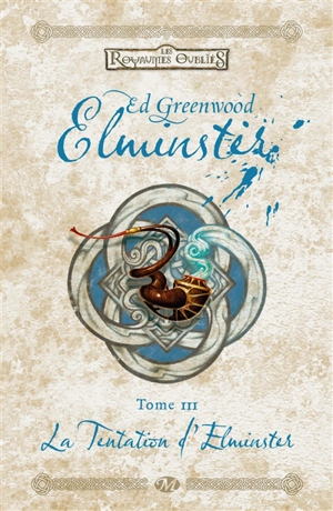 Elminster. Vol. 3. La tentation d'Elminster - Ed Greenwood