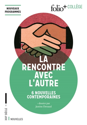 La rencontre avec l'autre : 6 nouvelles contemporaines