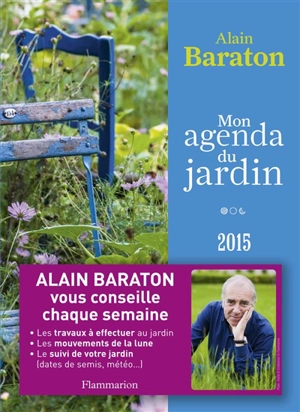 Mon agenda du jardin 2015 - Alain Baraton