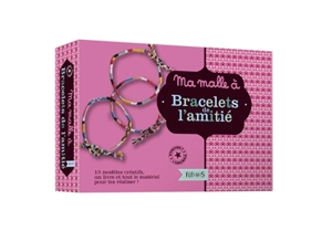 Ma malle à bracelets de l'amitié - Florence Bellot