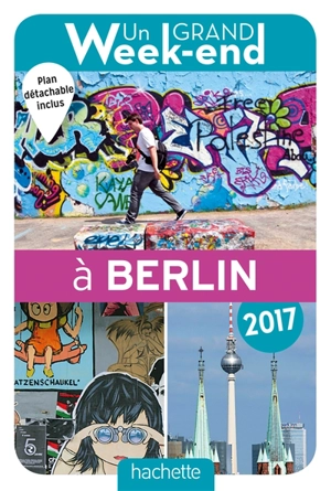 Un grand week-end à Berlin : 2017 - Véronique Souben