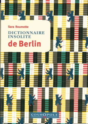 Dictionnaire insolite de Berlin - Sara Roumette