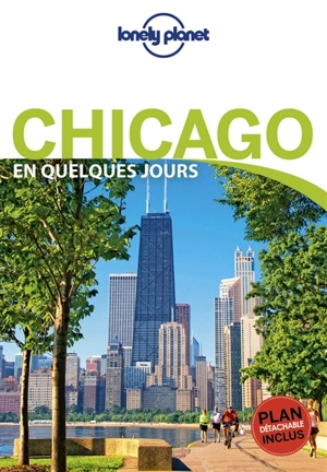 Chicago en quelques jours - Karla Zimmerman