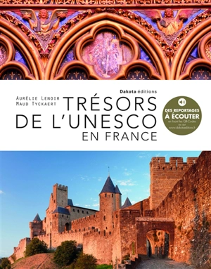 Trésors de l'Unesco en France - Aurélie Lenoir