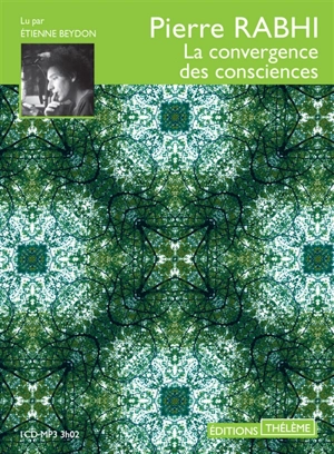 La convergence des consciences - Pierre Rabhi