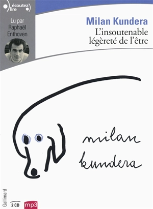 L'insoutenable légèreté de l'être - Milan Kundera