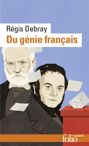Du génie français - Régis Debray