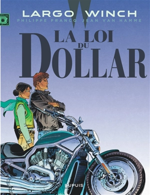 Largo Winch. Vol. 14. La loi du dollar - Jean Van Hamme