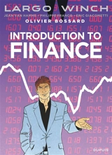 Introduction to finance : Largo Winch - Olivier Bossard