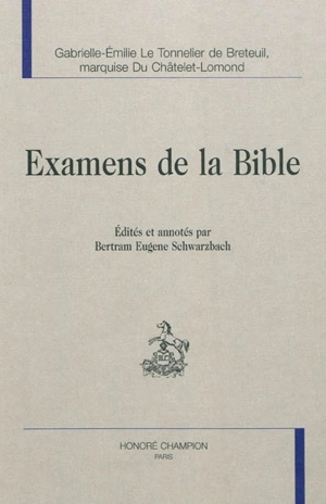 Examens de la Bible - Gabrielle Emilie Le Tonnelier de Breteuil Du Châtelet