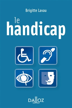 Le handicap - Brigitte Lavau