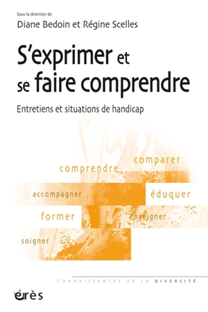 S'exprimer et se faire comprendre : entretiens et situations de handicap