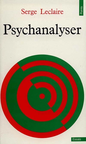 Psychanalyser - Serge Leclaire