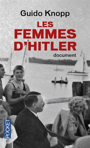 Les femmes d'Hitler - Guido Knopp