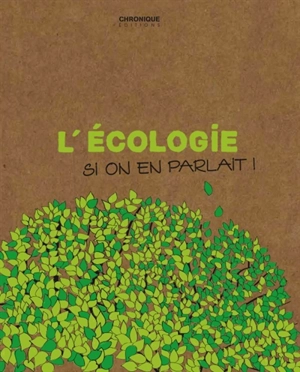 L'écologie : si on en parlait ! - Ludovic Bertina