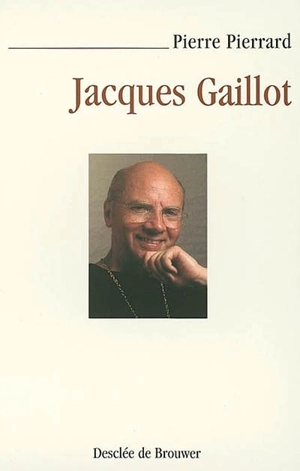 Jacques Gaillot : une occasion manquée - Pierre Pierrard