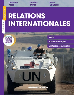 Relations internationales : cours, exercices corrigés, méthodes commentées - Delphine Allès