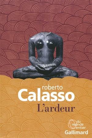 L'ardeur - Roberto Calasso