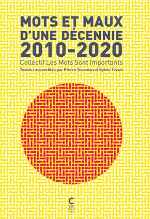 Mots et maux d'une décennie : 2010-2020 - Les Mots sont importants (France)