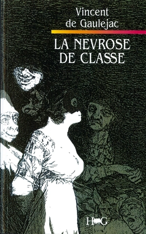 La névrose de classe : trajectoire sociale et conflits d'identité - Vincent de Gauléjac