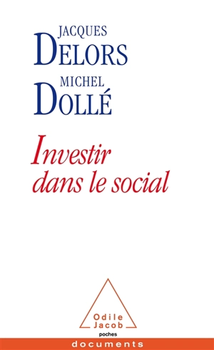 Investir dans le social - Jacques Delors