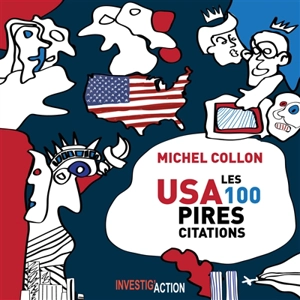 USA : les 100 pires citations - Michel Collon