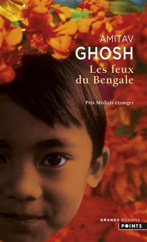 Les feux du Bengale - Amitav Ghosh