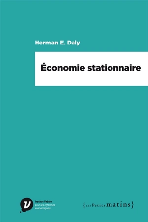 Economie stationnaire - Herman E. Daly