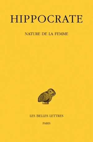 Oeuvres complètes. Vol. 12-1. Nature de la femme - Hippocrate