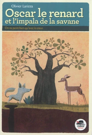 Oscar le renard et l'impala de la savane - Olivier Larizza