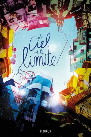 Le ciel est la limite - Anne Lanoë