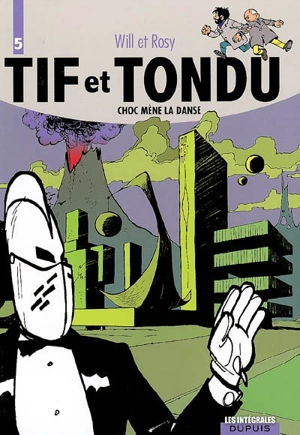 Tif et Tondu. Vol. 5. Choc mène la danse - Will
