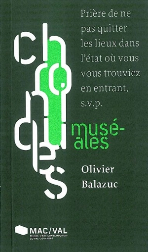 Prière de ne pas quitter les lieux dans l'état où vous vous trouviez en entrant, SVP - Olivier Balazuc