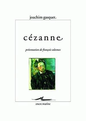 Cézanne - Joachim Gasquet