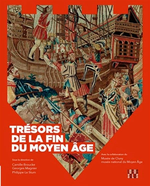 Trésors de la fin du Moyen Age