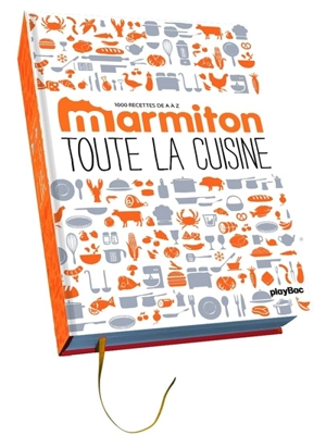 Marmiton : toute la cuisine : 1.000 recettes de A à Z - Marmiton.org