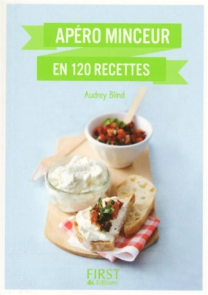 Apéro minceur en 120 recettes - Audrey Blind