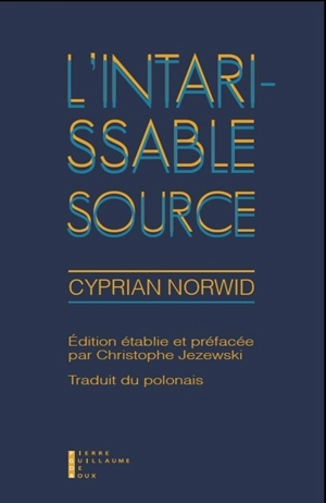 L'intarissable source - Cyprian Kamil Norwid